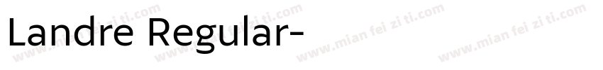 Landre Regular字体转换